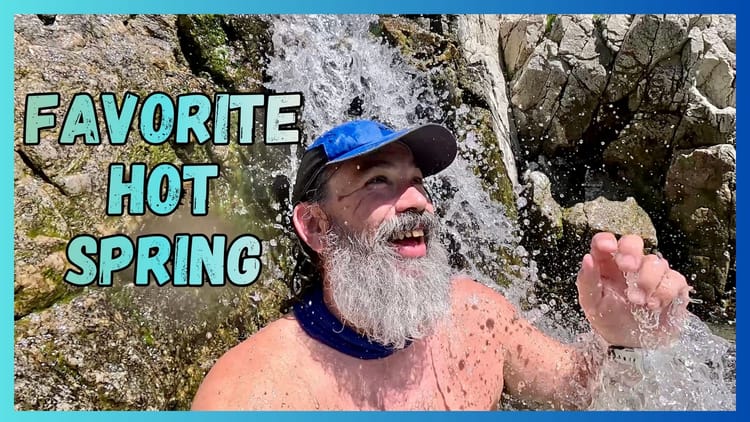 VIDEO: I Accidentally Found My Favorite Hot Spring!